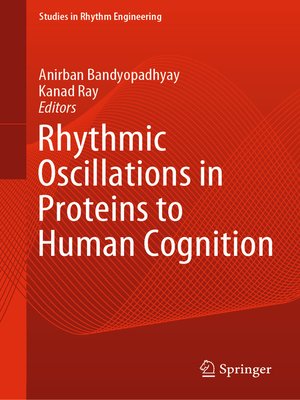 cover image of Rhythmic Oscillations in Proteins to Human Cognition